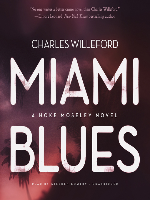 Title details for Miami Blues by Charles Willeford - Available